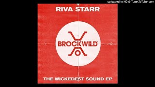 Riva Starr  The Wickedest Sound Original Mix Tech House [upl. by Ataeb399]