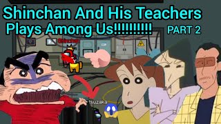 Shinchan And His Teachers Plays Among Us PART 2😱 Shinchan goes 999 Trillion IQ [upl. by Iam]