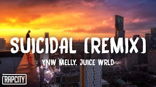 YNW Melly  Suicidal Remix Lyrics ft Juice WRLD [upl. by Neevan230]