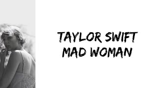 Taylor Swift  mad woman lyrics [upl. by Julietta]