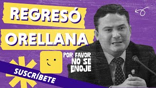 REGRESÓ ORELLANA  Por Favor No Se Enoje 8 de diciembre [upl. by Rozele]