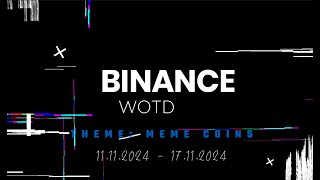 Binance Crypto WODL Answers  Today Theme MEME COINS WOTD  All Letters WOTD [upl. by Eelegna]