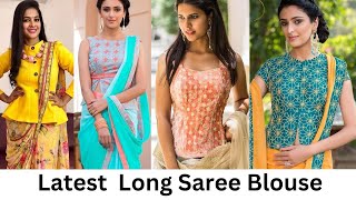 Latest 😺 50 Long Saree Blouse Designs 2024 [upl. by Eelahc]