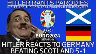 Hitler reacts to Germany beating Scotland 51 [upl. by Scoter569]