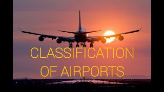 Classification of airports [upl. by Fishbein]