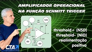 Amplificadores operacionais com realimentação positiva Schmitt Triggert [upl. by Widera713]