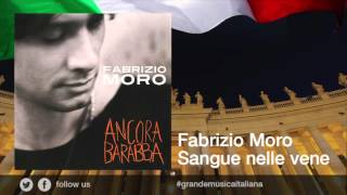 Fabrizio Moro  Sangue nelle vene [upl. by Tigram]