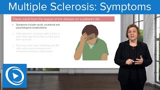 Multiple Sclerosis Symptoms – MedSurg Nursing  Lecturio [upl. by Martsen421]