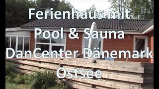 Ferienhaus mit Schwimmbad im DanCenter Dänemark an der Ostsee [upl. by Morrison]