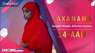 TAXANAHA QOYSKII MAALIN AFFURKA NOQDAY  XALQADA 14AAD [upl. by Aerdnuahs]