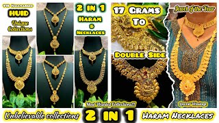 2 In 1 Double Side Haram Necklace  17 Grams Onwards  Jewel of the Year 👑 in 916 HUID [upl. by Yruy222]