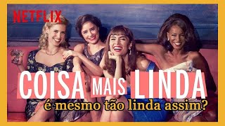 Uma série nacional que você deve assistir quotCoisa mais lindaquot NETFLIX [upl. by Garett]