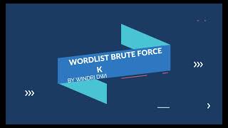 Windri Dwi Novanni Ethical Hacking Wordlist Brute force Universitas Bina Darma Dosen Suryayusra [upl. by Millie]