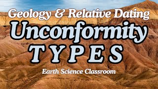 Unconformity Types [upl. by Attelrahs]