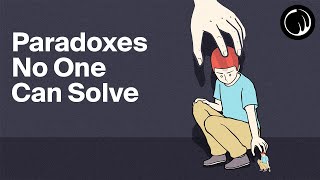 3 Paradoxes That Will Change the Way You Think About Everything [upl. by Polish]