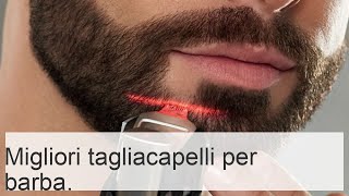 Migliori tagliacapelli per barba e baffi 2019 prezzi e recensioni [upl. by Enaled]