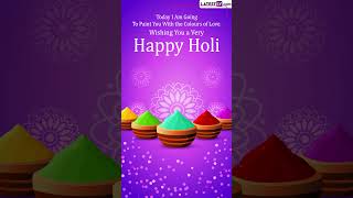 Happy Holi 2023 Greetings WhatsApp Messages Wishes amp Images To Celebrate the Festival of Colours [upl. by Avlis]