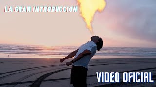 El Dragon  La Gran Introduccion Video Oficial [upl. by Jazmin]