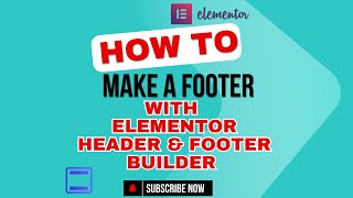 How To Make A Footer With Elementor Header amp Footer Builder [upl. by Nivlen208]