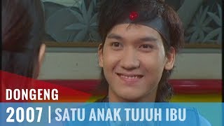 Dongeng  Episode 17  Satu Anak Tujuh Ibu [upl. by Dduj962]