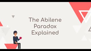 The Abilene Paradox Explained [upl. by Eob647]