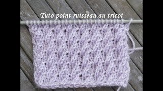 TUTO POINT RUISSEAU AU TRICOT Stitch knitting PUNTO TEJER DOS AGUJAS [upl. by Ijuy747]