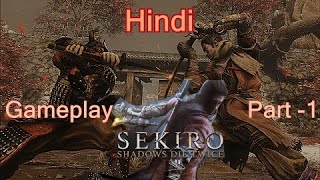 Sekiro Shadows Die Twice gameplay hindi part  1 [upl. by Isacco]