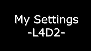 L4D2 My Settings Addons CFG And More [upl. by Anirrok]