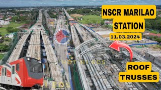 NSCR MARILAO STATION MY ROOF TRUSSES NA DIN LATEST UPDATE as of NOVEMBER 3 2024 [upl. by Rimas]