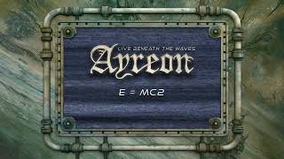 Ayreon  EMC2 01011001  Live Beneath The Waves [upl. by Anitsugua]