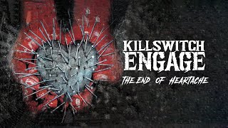 Killswitch Engage  The End of Heartache Full Album Official Video [upl. by Diskin]