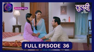 Tulsi Humari Badi Sayani  Full Episode 36  10 Aug 2024  Dangal TV [upl. by Engel]