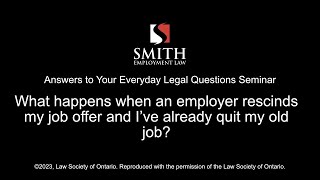 What happens when an employer rescinds my job offer and I’ve already quit my old job [upl. by Acirrehs728]