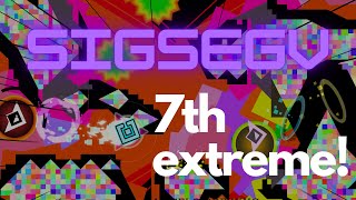 7th extreme SIGSEGV 100  Geometry Dash 22 [upl. by Peria269]