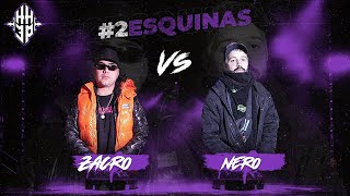 NERO VS ZACRO 2ESQUINAS FACEOFF [upl. by Abijah]