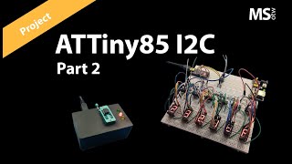 I2C Slave ATTiny85 driving 7segment Display Board Part 2 [upl. by Doraj]