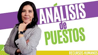 Recursos Humanos ANÁLISIS DE PUESTO Fundamental Ana María Godinez Software de RRHH [upl. by Arrais]