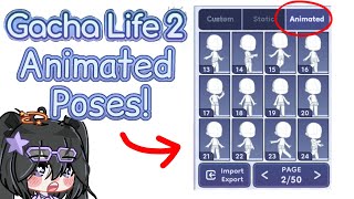 Gacha Life 2 Animated poses Answering your questions [upl. by Faubert]