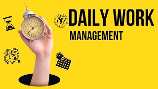 Daily Work Management  DWM [upl. by Anigal468]