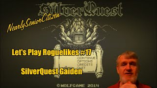 Lets Play Roguelikes 17  Silverquest Gaiden [upl. by Kaya]