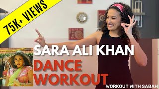 25 minute SARA ALI KHAN Bollywood Dance Full Body Workout with Sabah  Burns 150400cal [upl. by Covell324]