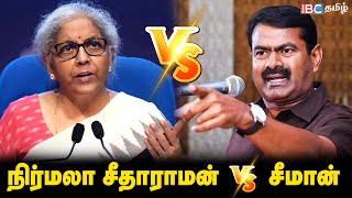 Nirmala Sitharaman vs Seeman  Naam Tamilar  Modi  BJP vs NTK  IBC Tamil  DMK  Udhayanidhi [upl. by Tedman]