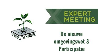 Expertmeeting De nieuwe omgevingswet amp participatie  met Lubbert Hakvoort [upl. by Primalia]