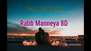 Rabb Manneya 8D song [upl. by Gilemette]