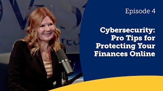 VyCast Episode 4 Pro Tips for Protecting Your Finances Online [upl. by Nemajneb726]