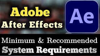 Adobe After Effects System Requirements  After Effects PC Requirements [upl. by Trescha]