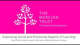 Trust CPD Improving Social and Emotional Learning Alice Pettit Billesley Research School [upl. by Skolnik13]