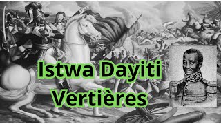 Istwa Dayiti histoire dhayti la bataille de vertières [upl. by Marcos]