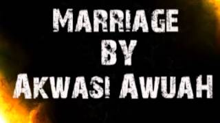 Marriage By Evangelist Akwasi Awuah [upl. by Kriss]