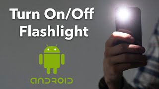 How to Turn OnOff Flashlight on Android [upl. by Einahets741]